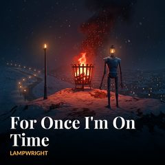 For Once I'm On Time
