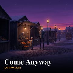 Come Anyway