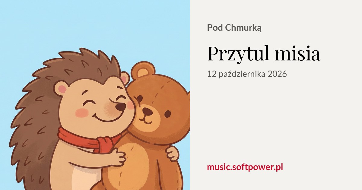 Obejrzyj teledysk: Przytul misia