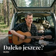 Okładka: Daleko jeszcze?